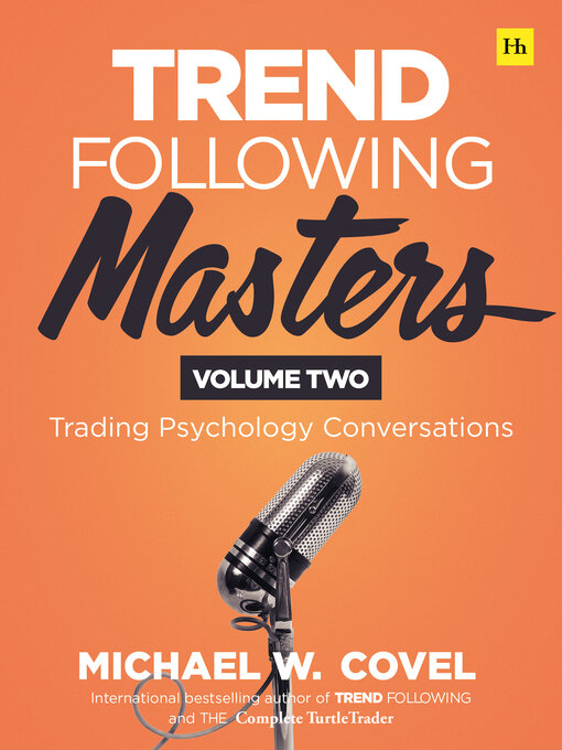 Title details for Trend Following Masters--Volume 2 by Michael Covel - Available